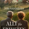Allt för friheten
