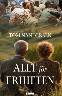 Allt för friheten