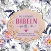 Be genom Bibeln på ett år : andaktsböner och bibelläsningsplan
