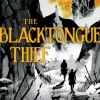 Blacktongue Thief, The