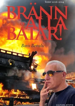 Bränn alla båtar!