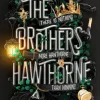 Brothers Hawthorne, The