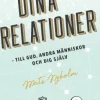 Dina relationer : till Gud, andra människor och dig själv