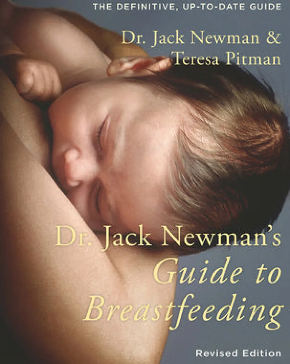 Dr. Jack Newman's Guide to Breastfeeding
