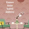 Ennen kuin kahvi jäähtyy