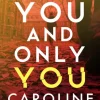 For You And Only You