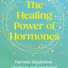 Healing Power of Hormones, The