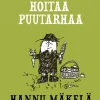 Herra Huu hoitaa puutarhaa