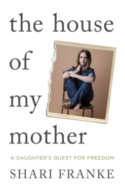 House of My Mother, The