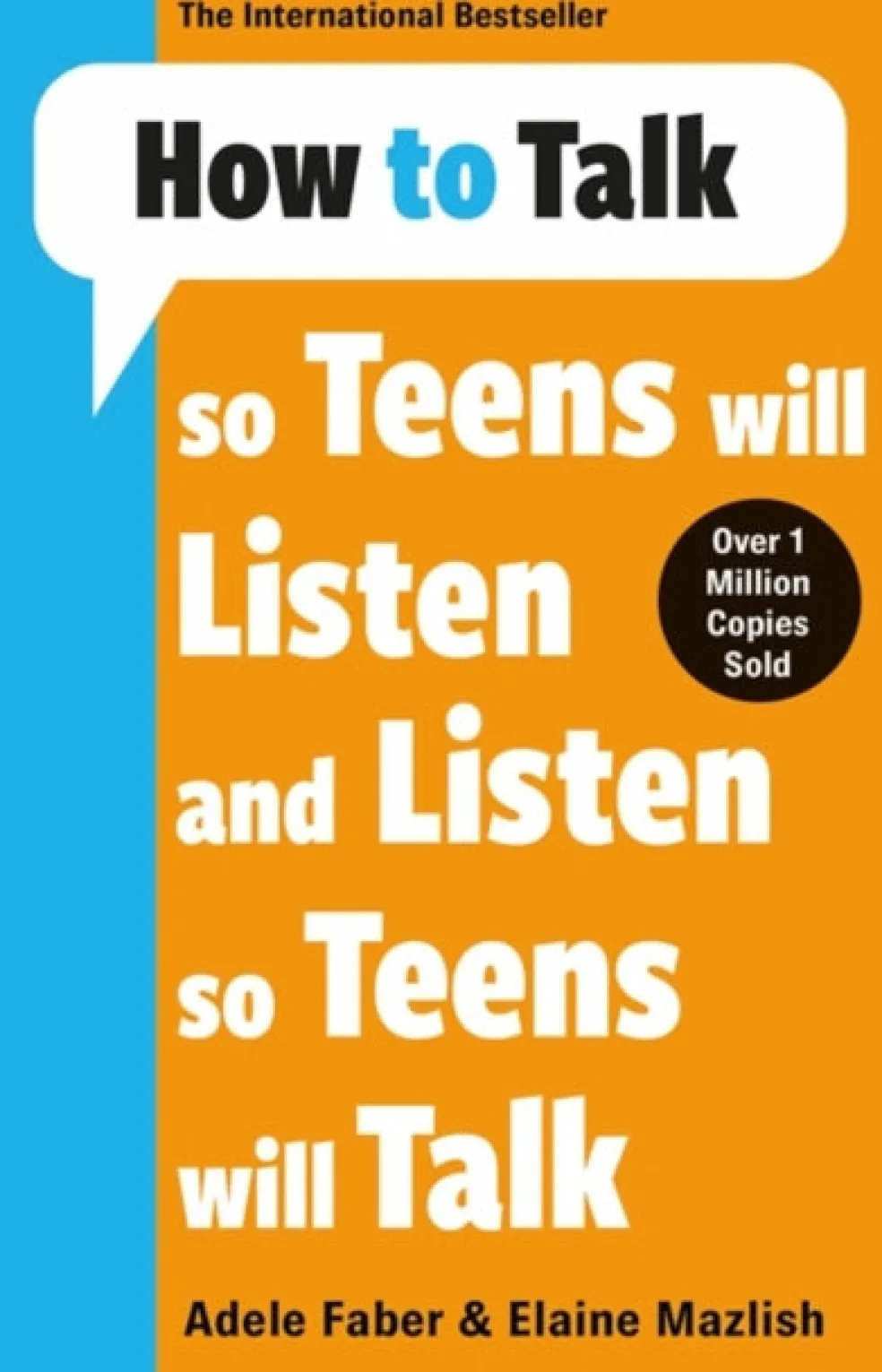 How to Talk so Teens will Listen & Listen so Teens will Talk