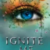 Ignite Me