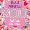 Ihanat prinsessat 2000 tarraa sekä tehtäviä