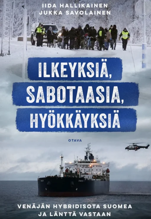 Ilkeyksiä, sabotaasia, hyökkäyksiä