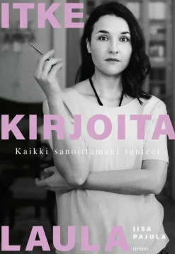 Itke kirjoita laula