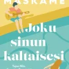 Joku sinun kaltaisesi