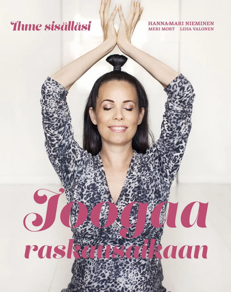 Joogaa raskausaikaan - Ihme sisälläsi