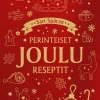 Joulu - Sari Spåran perinteiset joulureseptit