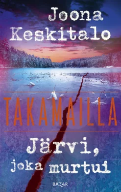 Järvi, joka murtui