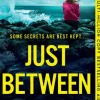 Just Between Us