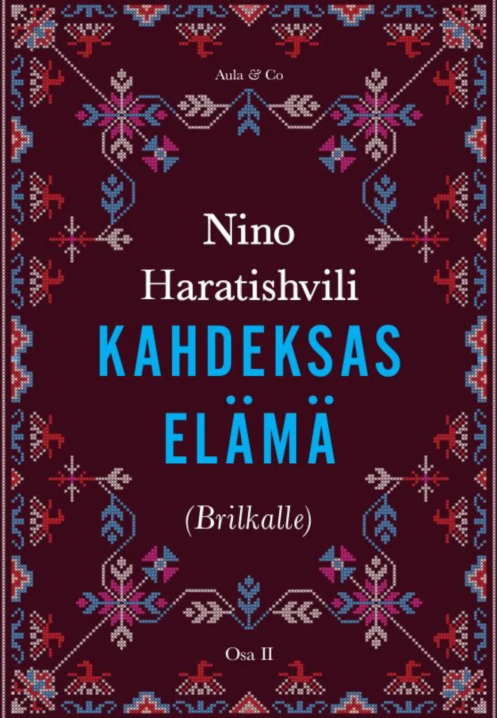 Kahdeksas elämä (Brilkalle)