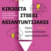 Kirjoita itsesi asiantuntijaksi