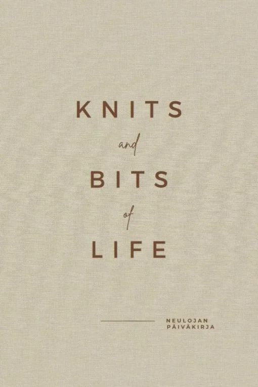 Knits and bits of life – Neulojan päiväkirja