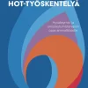 Kohti taitavaa HOT-työskentelyä - Hyväksymis- ja omistautumisterapian opas ammattilaisille
