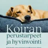 Koiran perustarpeet ja hyvinvointi