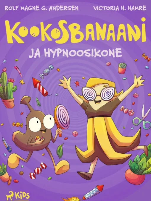 Kookosbanaani ja hypnoosikone