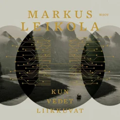 Kun vedet liikkuvat