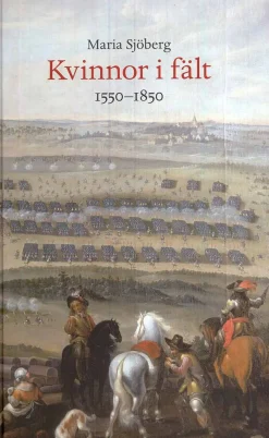 Kvinnor i fält : 1550-1850