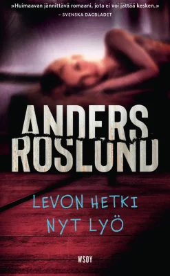 Levon hetki nyt lyö