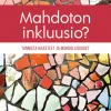 Mahdoton inkluusio?