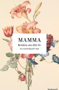 Mamma : berätta om ditt liv