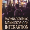 Marknadsföring, människor och interaktion