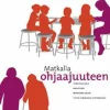 Matkalla ohjaajuuteen