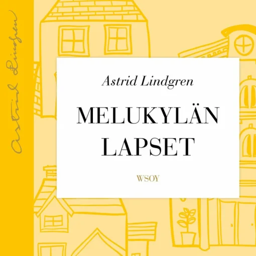 Melukylän lapset