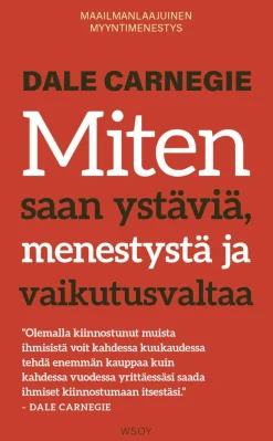 Miten saan ystäviä, menestystä ja vaikutusvaltaa