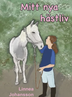 Mitt nya hästliv