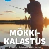 Mökkikalastus - Ammattilaisten salaisuudet helppotajuisina vinkkeinä