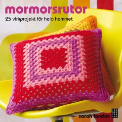 Mormorsrutor : 25 mormorsrutor för hela hemmet