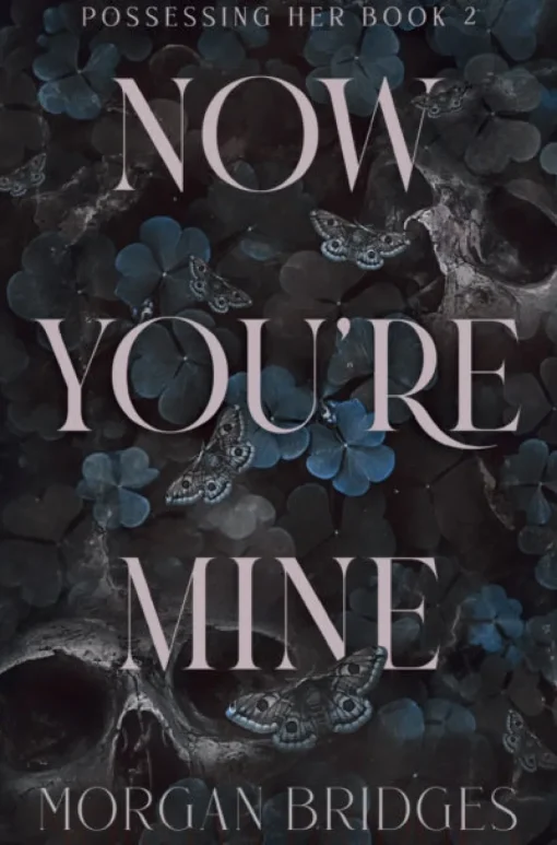 Now You're Mine