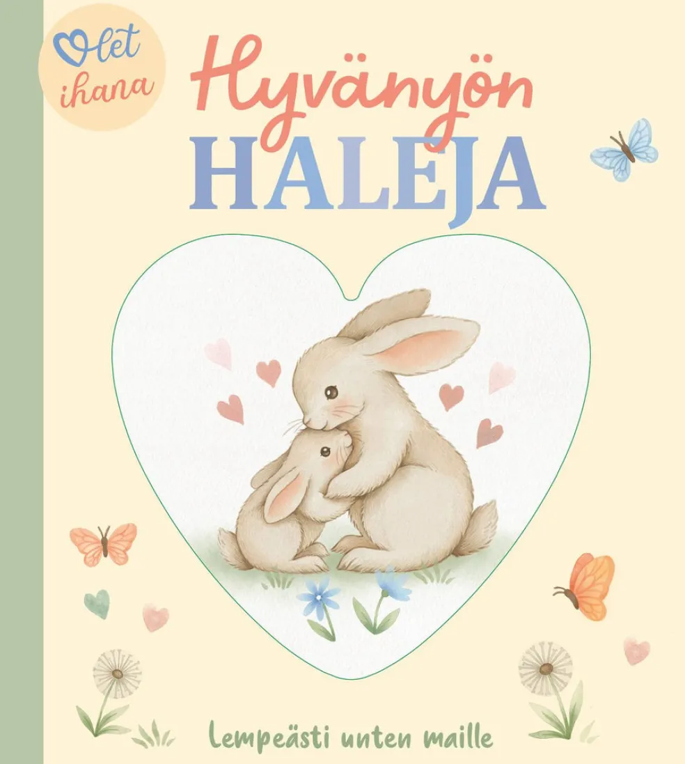 Olet ihana, Hyvänyön haleja