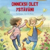 Onneksi olet ystäväni