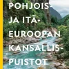 Pohjois- ja Itä-Euroopan kansallispuistot