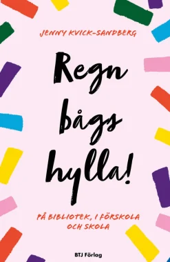 Regnbågshylla! : på bibliotek, i förskola och skola