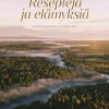 Reseptejä ja elämyksiä