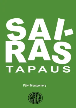 Sairas tapaus