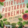 Siirtolapuutarhaunelmia