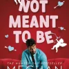 So Not Meant To Be